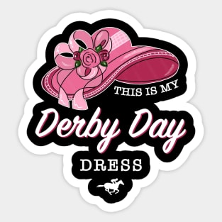 This is my Derby Day Dress, Funny Kentucky horse racing women derby girl hat Sticker